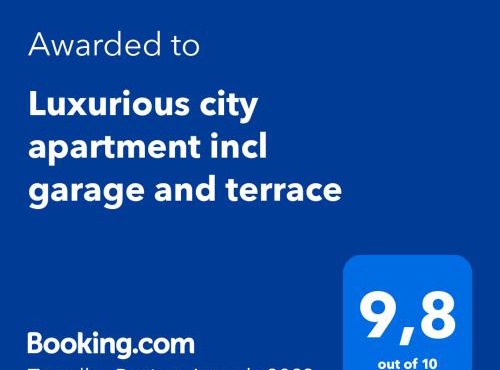 Luxurious city apartment incl garage and terrace